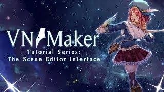 Visual Novel Maker Tutorial 02 - Scene Editor Interface