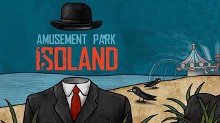 ИСТИННЫЙ ФИНАЛ #3 Isoland: Amusement Park