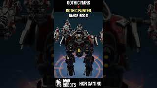 Gothic Mars | Gothic Fainter | Range 600 m | War Robots | WR | HGR GAMING |