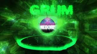 GRUM By Neborb [2022 ORIGINAL DUBSTEP]