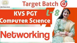 Networking L-8 | KVS PGT Computer Science| Target KVS Batch| Nitasha Chaturvedi