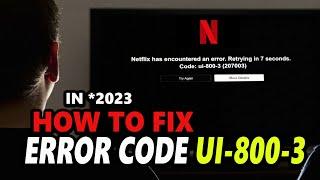 Netflix error code ui-800-3 fix | how to fix #UI 800-3 error in netflix tv || by borntoplaygames