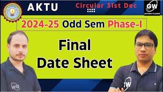 Final Date Sheet I AKTU 2024-24 Odd Sem I Phase-I Gateway Classes