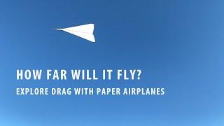 Paper Airplanes and Drag | STEM Activity