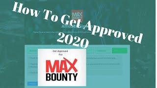 How To Get Approved For Maxbounty 2020