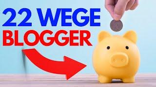 22 EINFACHE Wege Geld als Blogger zu verdienen