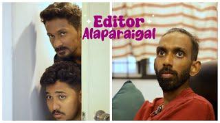 Editor Alaparaigal | Have you ever experienced this before as an editor?