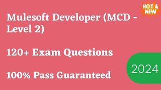 Mulesoft Developer (MCD - Level 2) Exam Dumps & Questions 2024