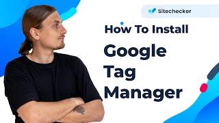 How to Install Google Tag Manager on your Website [in Less than 2 minutes]