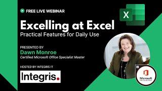 Excelling with Excel | Dawn Monroe, MOSM | Integris IT