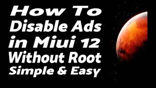 How To | Remove or Disable Ads in MIUI 12 | Without Root | Simple & Easy