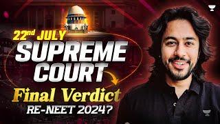 22nd July Supreme Court NEET Latest News  Part 2 | NEET 2024 Supreme Court Judgment | Kshitiz Kanik