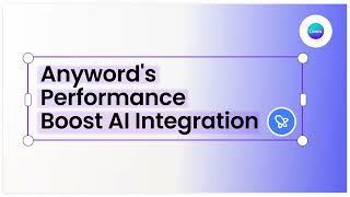 Anyword Performance Boost AI Extension
