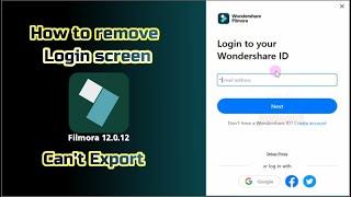 how to remove login screen filmora 12