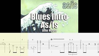 Blues Intro Live As/Is | John Mayer | Guitar Tab & Playalong