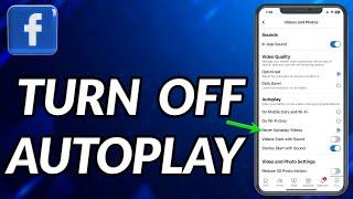 How To Turn Off AutoPlay On Facebook 2023