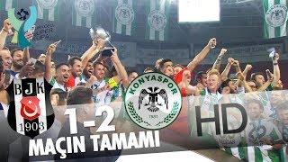 Beşiktaş - Atiker Konyaspor (Süper Kupa Finali | Maçın Tamamı)