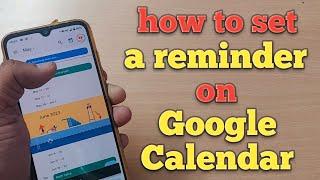 how to set a reminder on Google calendar