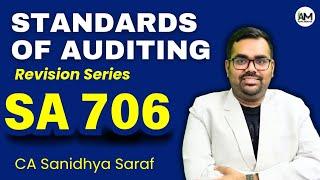 SA 706 Revision | CA Final Audit | CA Inter Audit | Standards of Auditing | CA Sanidhya Saraf