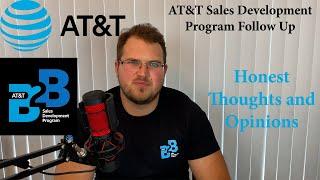 AT&T B2B Sales Development Program Follow Up Video (My Thoughts and Review)