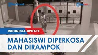 Rekaman CCTV Detik-detik Mahasiswi di Makassar Diperkosa dan Dirampok di Kos, Pelaku Lewat Jendela