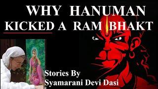 Why Hanuman Kicked A Ram Devotee !!! Stories by Syamarani Devi Dasi
