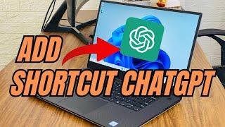 Create ChatGPT Desktop Shortcut 2024 | Quick and Easy Guide