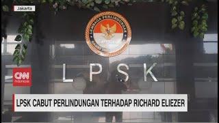 LPSK Cabut Perlindungan Terhadap Richard Eliezer