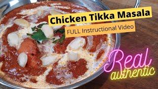 Chicken Tikka Masala - Real & Authentic - Full Instructional how to make Restaurant Quality Recipe!