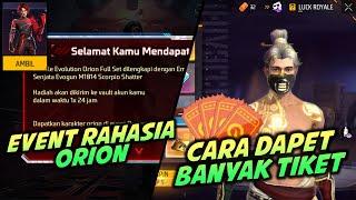 EVENT RAHASIA ORION BISA DAPET BUNDLE EVO? INI CARA DAPET BANYAK TIKET INCU BUAT PERSIAPAN BUFF 100%