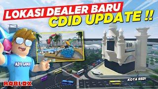 SEMUA LOKASI DEALER DAN WISATA BARU DI CDID UPDATE V1.7 !! KELILING KOTA BARU CDID - Roblox