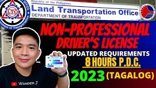 LTO NON PROFESSIONAL DRIVER'S LICENSE | UPDATED REQUIREMENTS, QUALIFICATIONS, PROCESS | TAGALOG