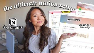my notion setup & how I organize my life with notion  (free template!)