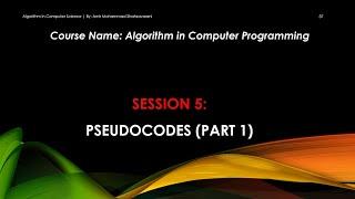 Session 005: Pseudocodes (Part 1)