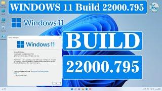  Windows 11 New Update 22000.795 (KB5015814) Security Update & More Fixed