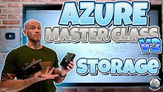 Azure Master Class v2 - Module 5 - Storage