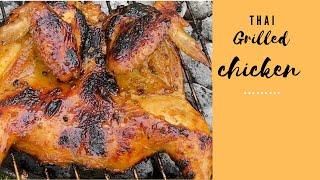 Thai grilled chicken|| Gai Yang