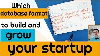 Which database format to build and grow your startup   - CTO Tip #10