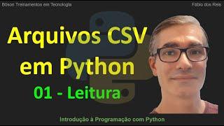 Arquivos CSV no Python - Leitura com biblioteca csv