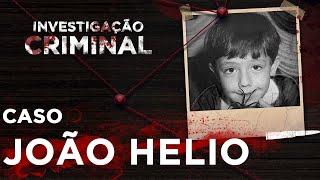 INVESTIGAÇÃO CRIMINAL - JOÃO HÉLIO