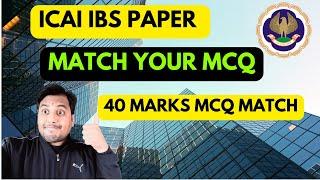 |ICAI CA Final IBS Paper MCQ| Match Your MCQ With 4 Case Study IBS Paper May 24 Exam|