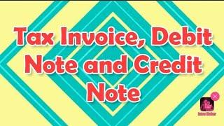 Tax Invoice, Credit Note and Debit Note Part-1 || what is Tax Invoice in GST