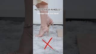 How to walk in heels？ #heel #heels #highheels #shoes