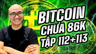 Livestream W37 - BITCOIN chưa 86.000$ tập 112-113