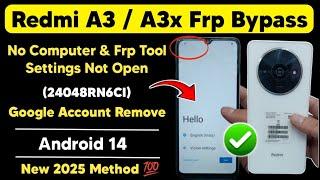 Redmi A3x Frp Bypass Android 14 | Mi A3/A3x Google Account Remove | Settings Not open Method 2025