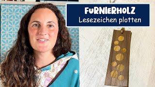 Anleitung Lesezeichen aus Furnierholz plotten mit Cricut Maker 3.