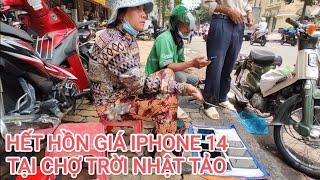 hết hồn iPhone 14 giá bất ngờ tại chợ trời nhật tảo, ngờ ngàng khi biết về giá