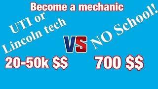 How to become  a mechanic without going to school for under 700$  Skip UTI, Lincoln tech !