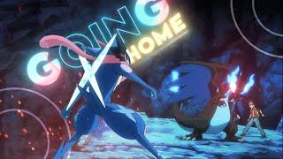 Pokemon AMV  [Going Home] | Toon BDG Mep part |