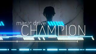 Manic Drive - Champion (Official Music Video)